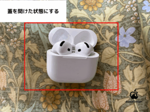 AirPodsの蓋を開けたままにする